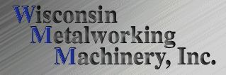 Wisconsin Metalworking Machinery, Inc.